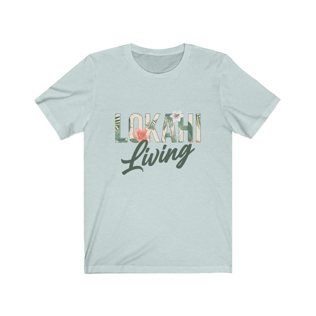 Lokahi Living T-Shirt