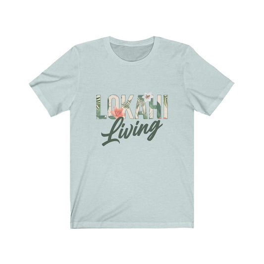 Lokahi Living T-Shirt